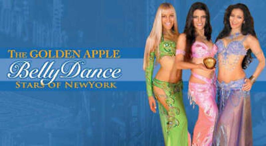 The Golden Apple: Bellydance Stars of New York