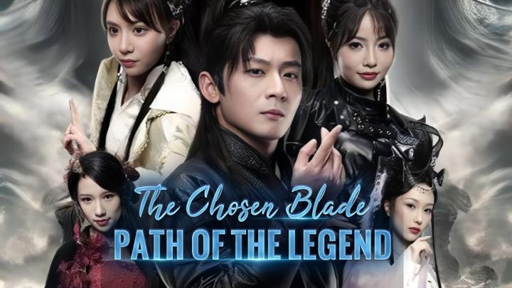 the chosen blade path of the legend Full Episodes